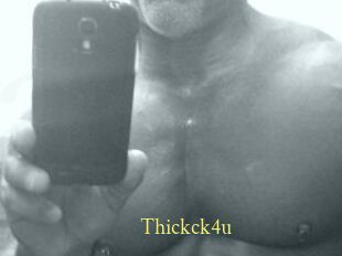 Thickck4u