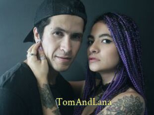 TomAndLana