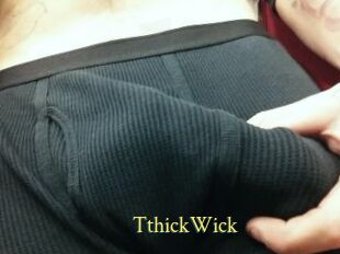 TthickWick