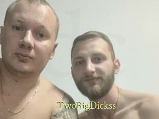 TwoBigDickss