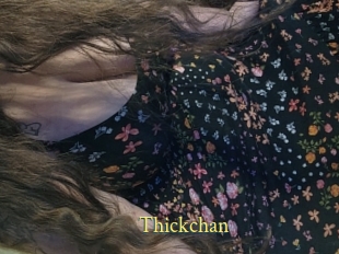 Thickchan