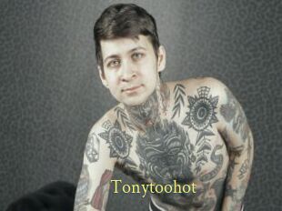 Tonytoohot