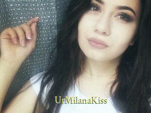 UrMilanaKiss_