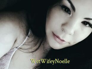 WetWifeyNoelle