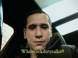 Whitecockdirtytalk69