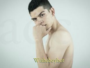 Witheboyhot