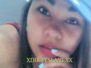 XDIRTYSLAVEXX