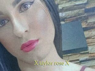 X_taylor_rose_X