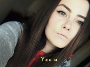 Yanaaa