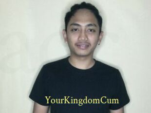 YourKingdomCum