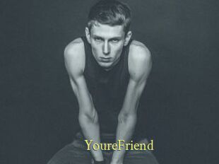 YoureFriend