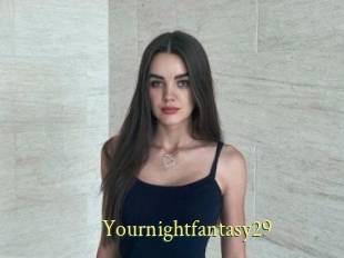 Yournightfantasy29